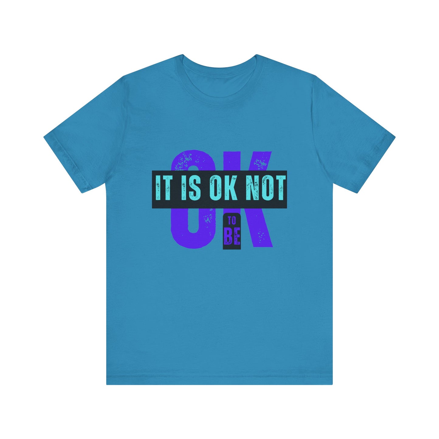 It Is Ok Not To Be Ok Tee