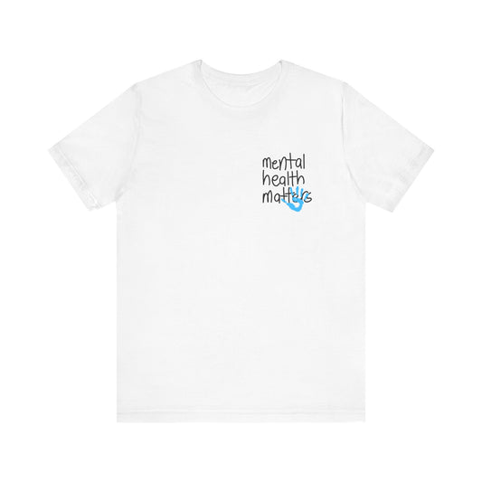 Mental Health Love Yourself Tshirt